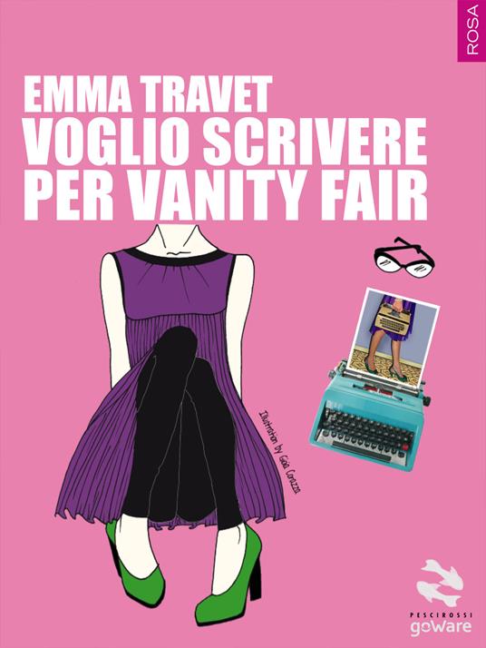 Voglio scrivere per Vanity Fair - Emma Travet - copertina