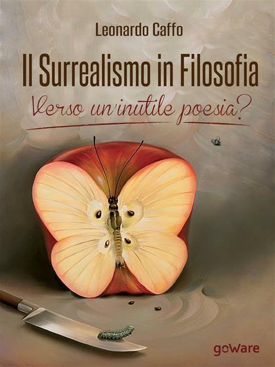 Il surrealismo in filosofia: verso un'inutile poesia? - Leonardo Caffo - ebook