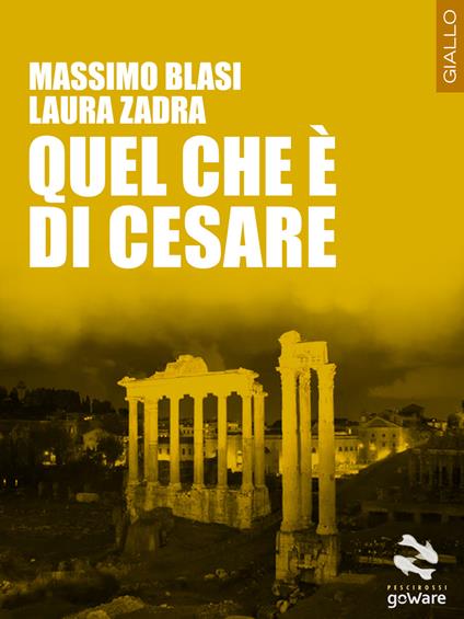 Quel che è di Cesare - Massimo Blasi,Laura Zadra - copertina