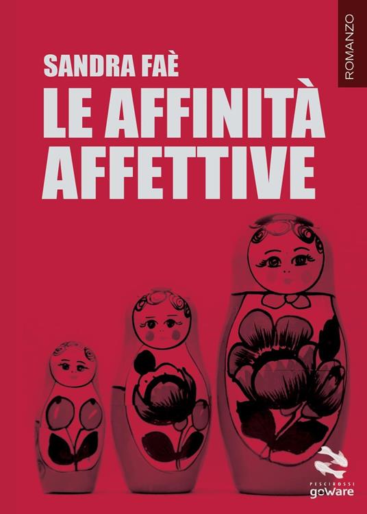 Le affinità affettive - Sandra Faè - copertina