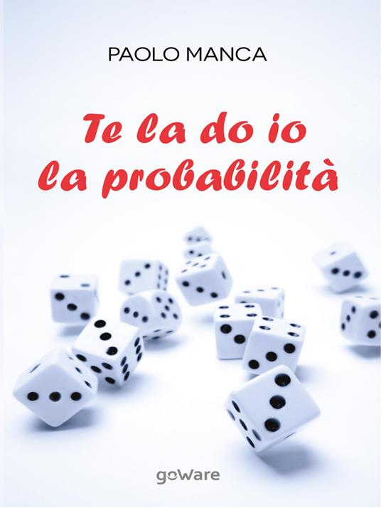 Te la do io la probabilità - Paolo Manca - copertina