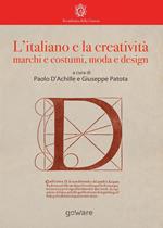 L'italiano e la creatività. Marchi e costumi, moda e design