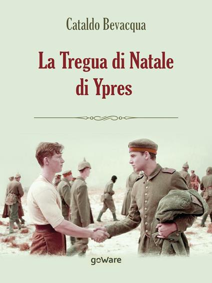 La tregua di Natale di Ypres - Cataldo Bevacqua - copertina
