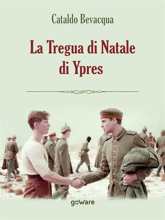 La tregua di Natale di Ypres - Cataldo Bevacqua - ebook