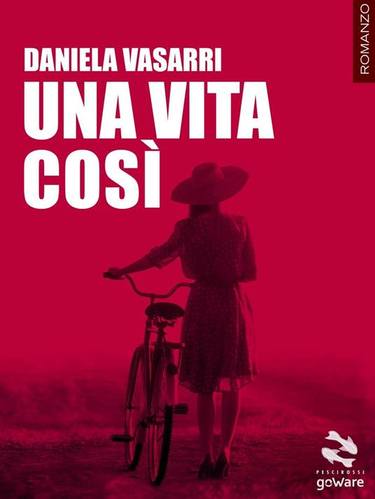 Una vita così - Daniela Vasarri - copertina