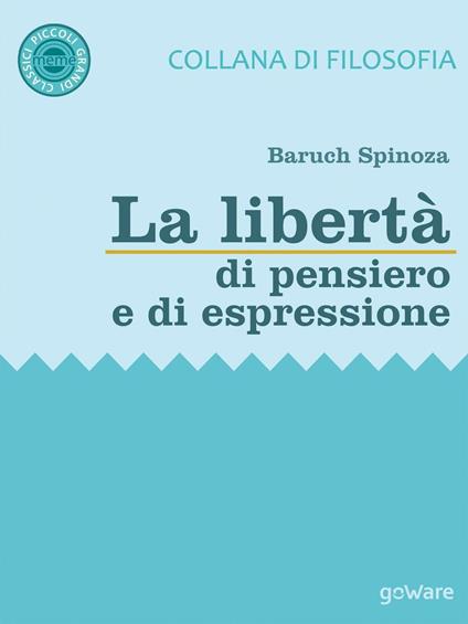 La libertà di pensiero e di espressione da «Trattato teologico-politico» - Baruch Spinoza - copertina