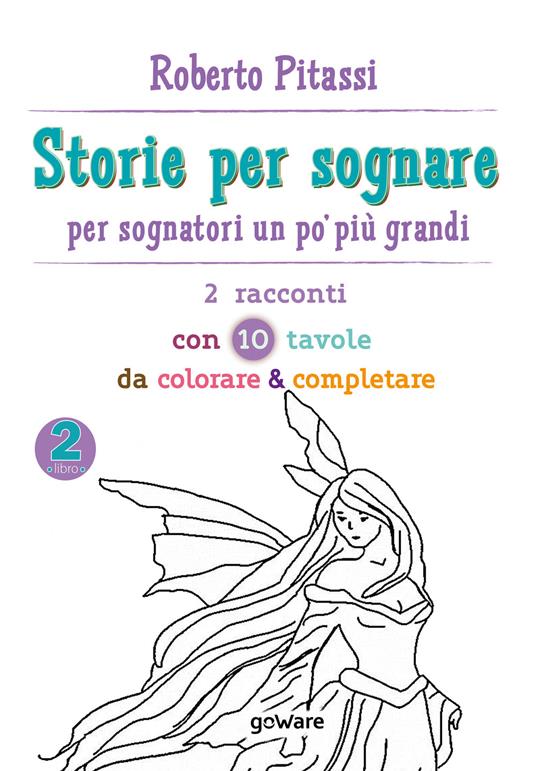 Storie per sognare. Per sognatori un po' più grandi. Vol. 2 - Roberto Pitassi - copertina