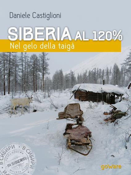 Siberia al 120%. Nel gelo della taigà - Daniele Castiglioni - copertina
