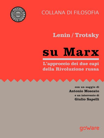 Su Marx. L'approccio dei due protagonisti della Rivoluzione russa - Lenin,Lev Trotsky - ebook