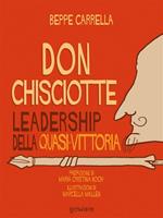 Don Chisciotte. Leadership della quasi-vittoria