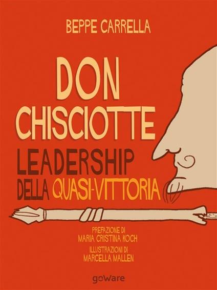 Don Chisciotte. Leadership della quasi-vittoria - Beppe Carrella,Marcella Mallen - ebook