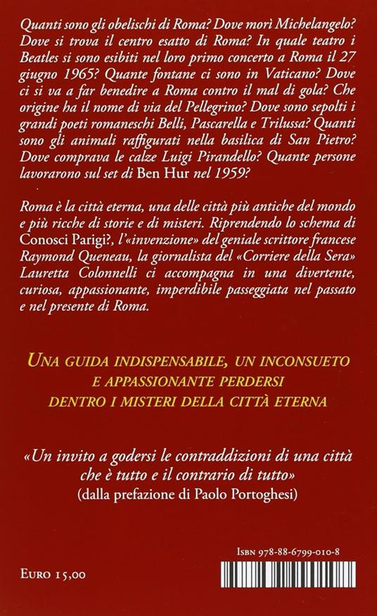 Conosci Roma? Tutto ciò che devi assolutamente sapere - Lauretta Colonnelli - 2