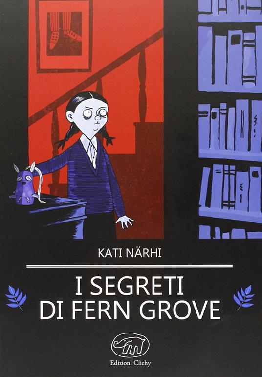 I segreti di Fern Grove - Kati Närhi - copertina