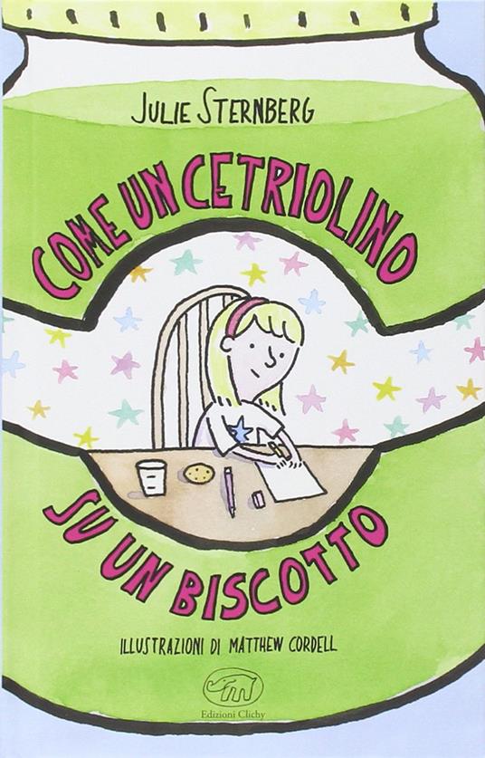 Come un cetriolino su un biscotto - Julie Sternberg - copertina