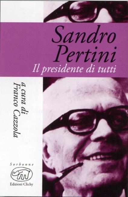 Sandro Pertini. Il presidente di tutti - copertina
