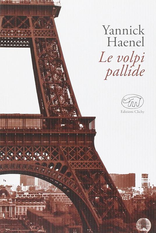 Le volpi pallide - Yannick Haenel - copertina