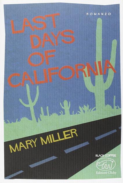 Last days of California - Mary Miller - copertina