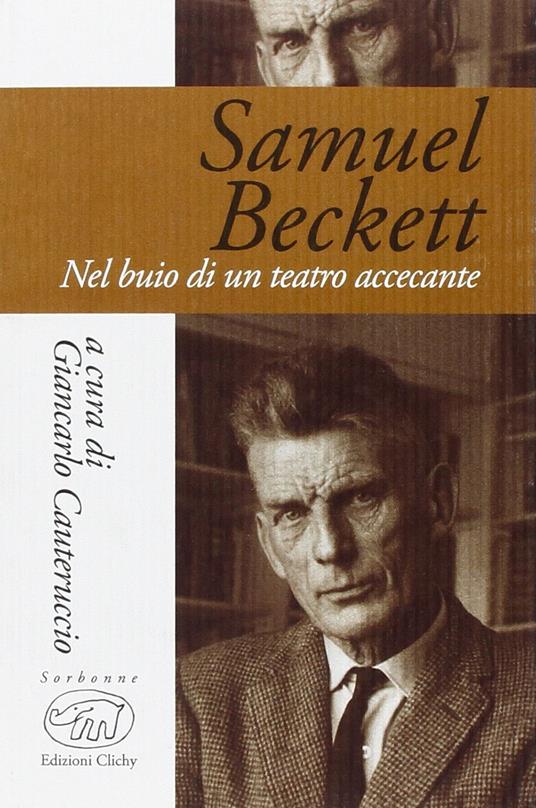 Samuel Beckett. Nel buio di un teatro accecante - copertina