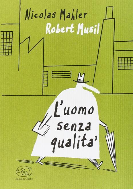 L'uomo senza qualità - Nicolas Mahler,Robert Musil - copertina