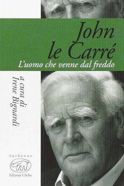 John Le Carré. L'uomo che venne dal freddo - copertina