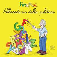 Libro Abbecedario della politica Giorgio Forattini