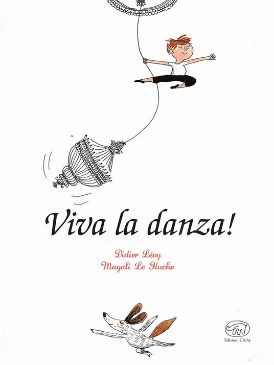Viva la danza! - Didier Lévy,Magali Le Huche - copertina