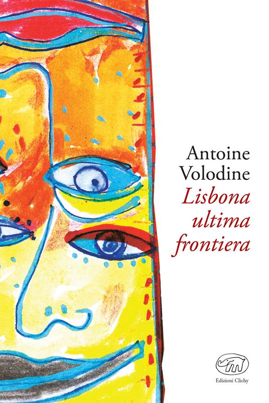 Lisbona, ultima frontiera - Antoine Volodine - copertina