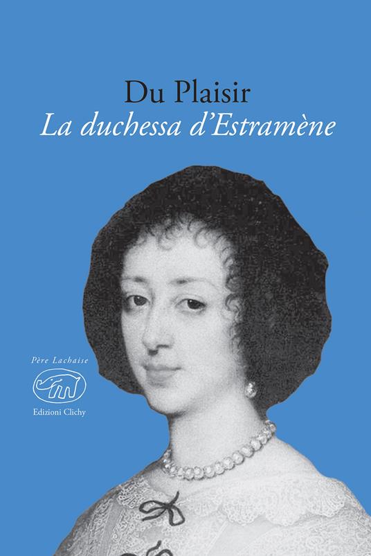 La duchessa d'Estramène - Du Plaisir - copertina