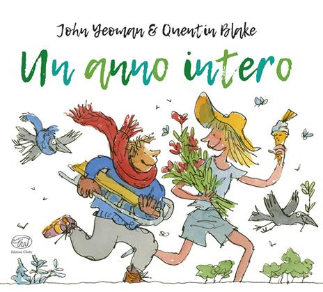 Un anno intero. Ediz. a colori - John Yeoman,Quentin Blake - copertina