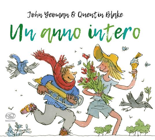 Un anno intero. Ediz. a colori - John Yeoman,Quentin Blake - copertina