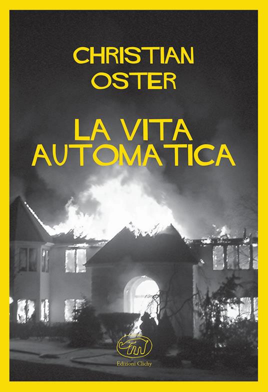 La vita automatica - Christian Oster - copertina