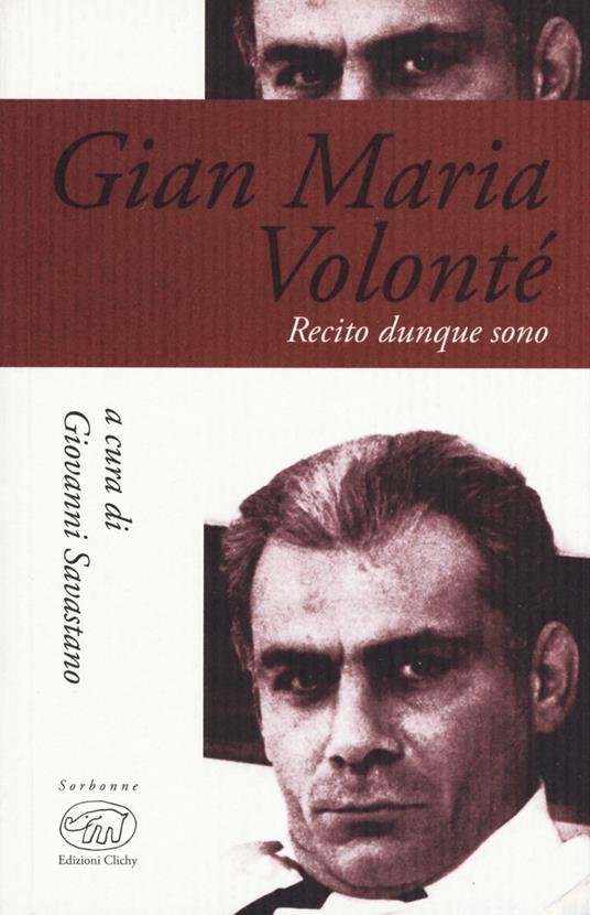 Gian Maria Volonté. Recito dunque sono - copertina