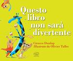 Questo libro non sarà divertente. Ediz. a colori