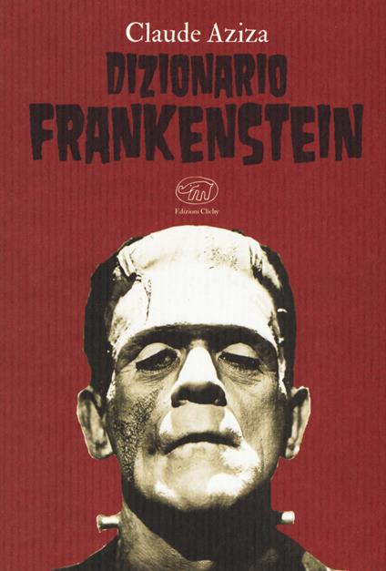 Dizionario Frankenstein - Claude Aziza - copertina