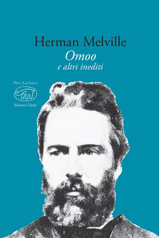 Omoo e altri inediti - Herman Melville,Fabrizio Bagatti - ebook