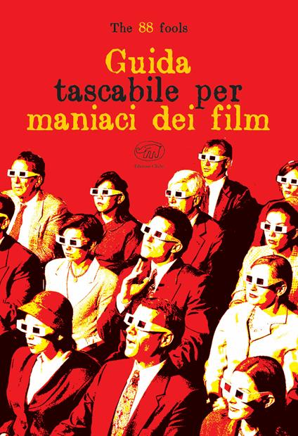 Guida tascabile per maniaci dei film - The 88 fools - ebook