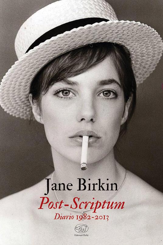 Post-Scriptum. Diario 1982-2013 - Jane Birkin - copertina