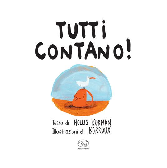 Tutti contano! Ediz. a colori - Hollis Kurman - 2
