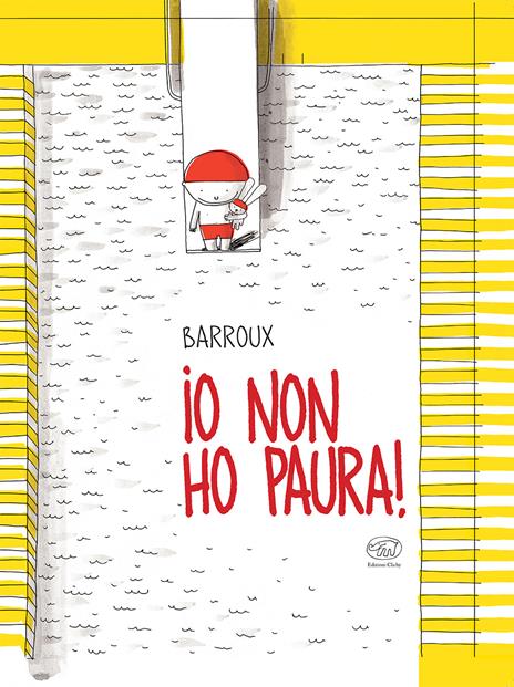Io non ho paura! Ediz. a colori - Barroux - copertina