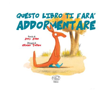 Questo libro ti farà addormentare. Ediz. a colori - Jory John - 2