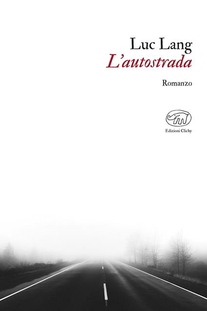 L’ autostrada - Luc Lang - copertina