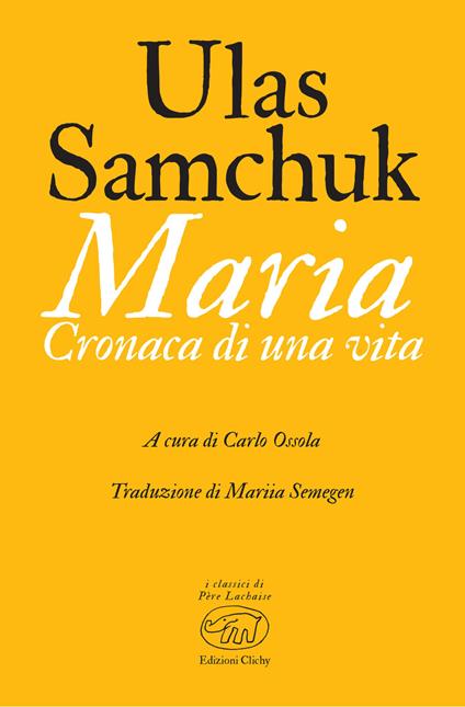 Maria. Cronaca di una vita - Ulas Samchuk,Carlo Ossola,Mariia Semegen - ebook