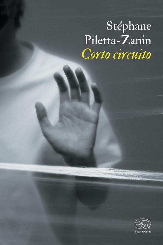 Corto circuito - Stéphane Piletta-Zanin,Sabina Motzo - ebook