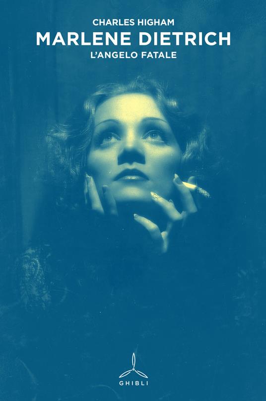 Marlene Dietrich. L'angelo fatale - Charles Higham - copertina