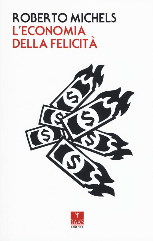 L'economia della felicità - Roberto Michels - copertina