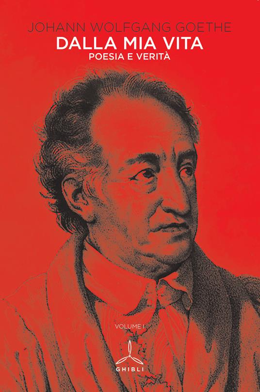 Dalla mia vita. Poesia e verità. Vol. 1 - Johann Wolfgang Goethe - copertina