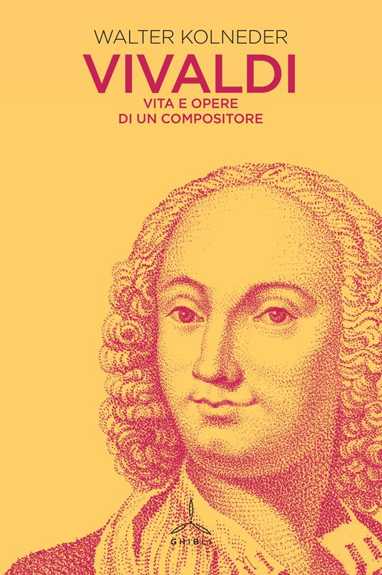 Vivaldi. Vita e opere di un compositore - Walter Kolneder - copertina