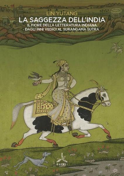 La saggezza dell'India. Il fiore della letteratura indiana dagli inni vedici al Surangama Sutra - Yutang Lin - copertina