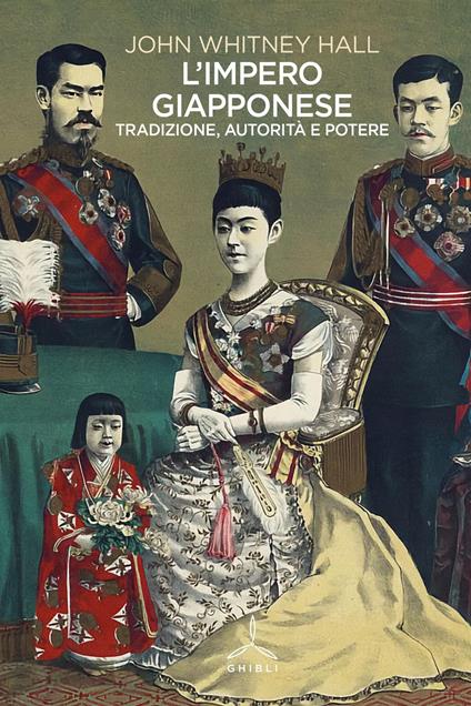 L'impero giapponese. Tradizione, autorità e potere - John Whitney Hall - copertina