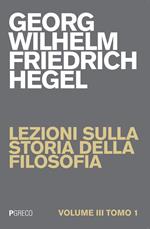 Lezioni sulla storia della filosofia. Vol. 3\1